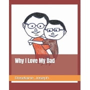Why I Love My Dad, Paperback