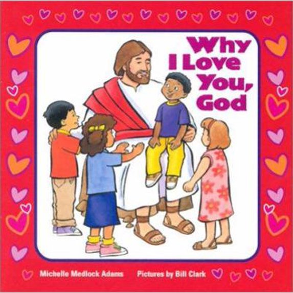 Pre-Owned Why I Love You, God (Unknown) 0570071879 9780570071877