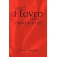thumbnail image 1 of Why I Loved You: I Wanted to Fly, (Paperback), 1 of 1