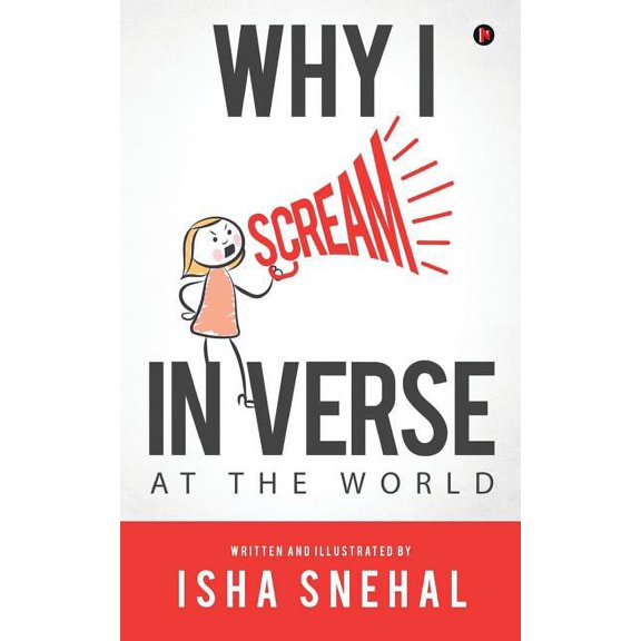 Why I Scream in Verse : At the World (Paperback)