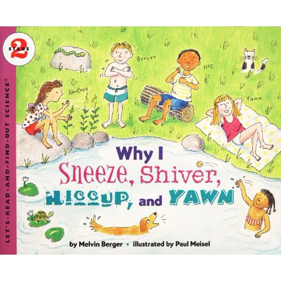 Pre-Owned Why I Sneeze, Shiver, Hiccup and Yawn (School & Library Binding) 061322633X 9780613226332