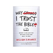 Why I Trust the Bible Answers to Real Questions and Doubts People Have about the Bible, Paperback