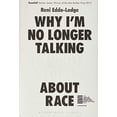 thumbnail image 1 of Pre-Owned Why I'm No Longer Talking to White People about Race (Hardcover) 140887055X 9781408870556, 1 of 1
