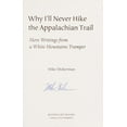 thumbnail image 1 of Pre-Owned Why I'll Never Hike the Appalachian Trail: More writings from a White Mountain tramper (Paperback) 0965747514 9780965747516, 1 of 1