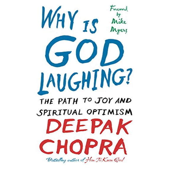 Pre-Owned Why Is God Laughing?: The Path to Joy and Spiritual Optimism. Deepak Chopra (Paperback) 1846041422 9781846041426