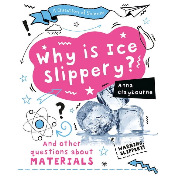 Pre-Owned Why Is Ice Slippery? (Paperback)