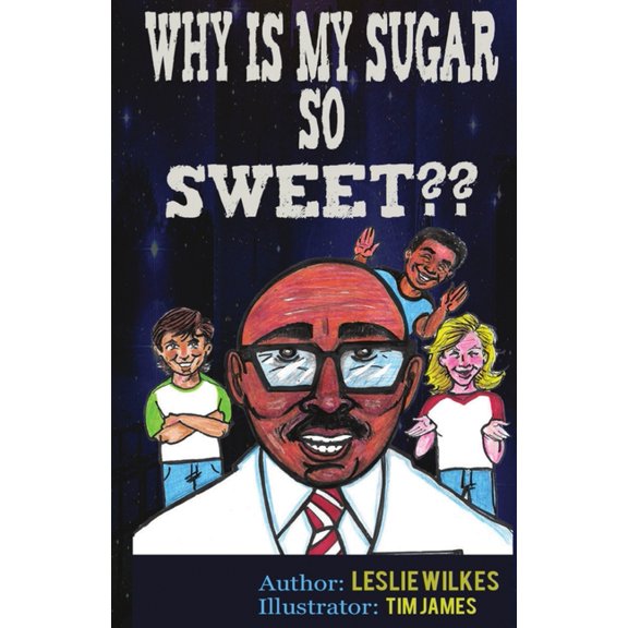 Why Is My Sugar So Sweet, (Paperback)