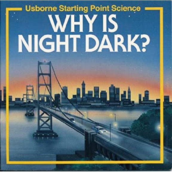 Pre-Owned Why Is Night Dark? (Usborne Starting Point Science) (Paperback) 0746004281 9780746004289