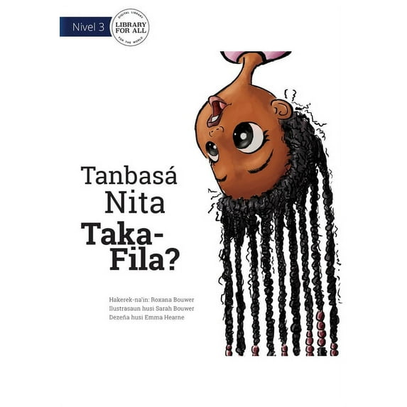 Why Is Nita Upside Down? - Tanbasá Nita Taka-Fila?, (Paperback)