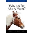 thumbnail image 1 of Why Is a Fly Not a Horse? (Hardcover), 1 of 1