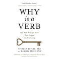 thumbnail image 1 of Why Is a Verb: How Well-Managed Teams Turn Purpose into Productivity, (Paperback), 1 of 1