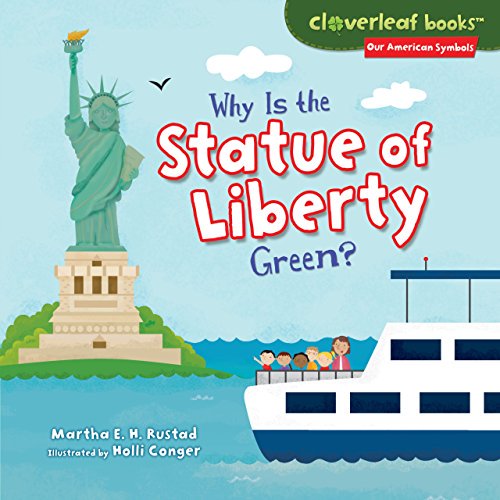 Pre-Owned Why Is the Statue of Liberty Green? (Library Binding) 1467721395 9781467721394
