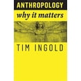 thumbnail image 1 of Why It Matters: Anthropology: Why It Matters (Paperback), 1 of 1