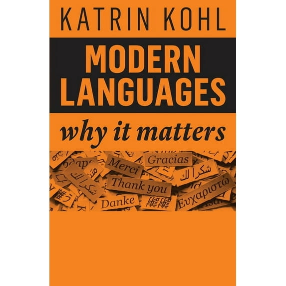 Why It Matters: Modern Languages: Why It Matters (Paperback)