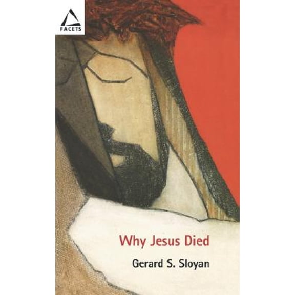 Why Jesus Died (Paperback) by Gerard S Sloyan
