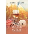 thumbnail image 1 of Why Jesus Turned Water into Wine and Still Does, 1 of 1