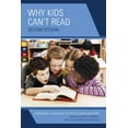 thumbnail image 1 of Why Kids Can't Read: Continuing to Challenge the Status Quo in Education, (Hardcover), 1 of 1