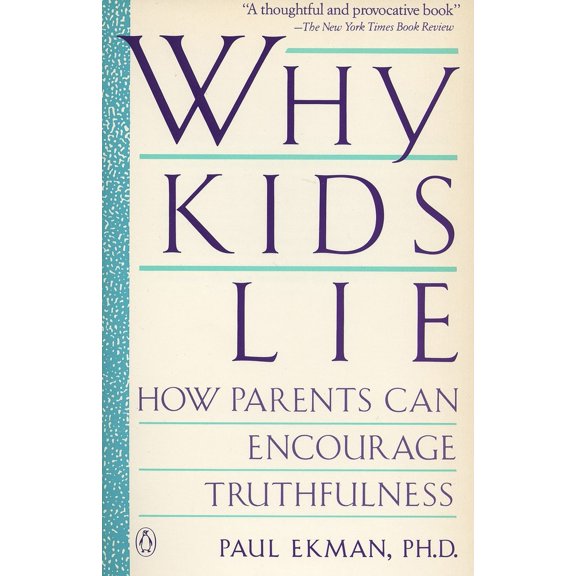 Pre-Owned Why Kids Lie: How Parents Can Encourage Truthfulness (Paperback) 014014322X 9780140143225