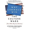 thumbnail image 1 of Pre-Owned Why Liberals Win the Culture Wars (Even When They Lose Elections) : The Battles That Define America from Jefferson's Heresies to Gay Marriage (Hardcover) 9780061571299, 1 of 1