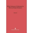 thumbnail image 1 of Why Literary Criticism Is Not an Exact Science, (Hardcover), 1 of 1
