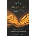 thumbnail image 1 of Pre-Owned Why Literature Matters: Permanence and the Politics of Reputation (Hardcover) 1882926595 9781882926596, 1 of 1