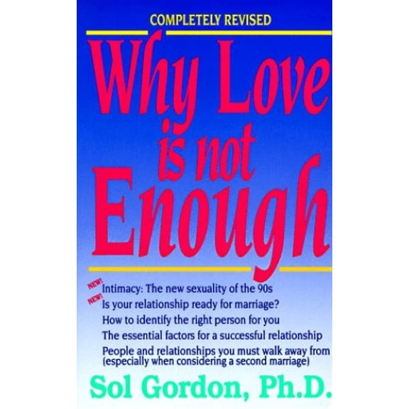 Pre-Owned Why Love Is Not Enough (Paperback) 1558508503 9781558508507