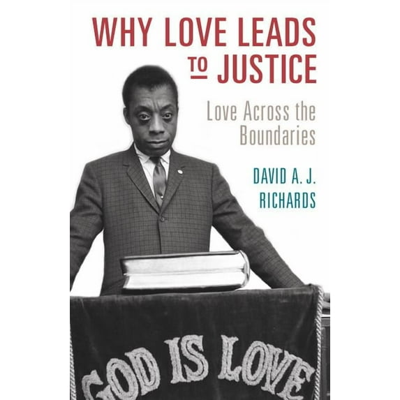 Why Love Leads to Justice: Love Across the Boundaries, (Paperback)
