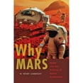 thumbnail image 1 of Pre-Owned Why Mars: NASA and the Politics of Space Exploration (Hardcover) 1421412799 9781421412795, 1 of 1