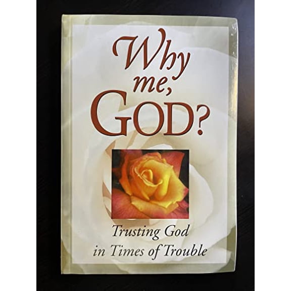 Pre-Owned Why Me, God? Trusting God in Times of Trouble Paperback Randy Petersen