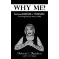 thumbnail image 1 of Why Me?: Seeking Answers in Your Grief Paperback, 1 of 1
