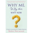 thumbnail image 1 of Why Me, Why This, Why Now? Robin Norwood (Paperback), 1 of 1