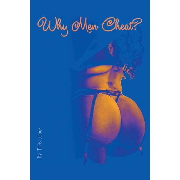 Why Men Cheat?, (Paperback)