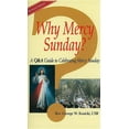 thumbnail image 1 of Why Mercy Sunday?: A Q&A Guide to Celebrating Mercy Sunday Paperback Edition - Revised, 1 of 2