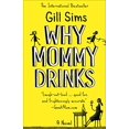 thumbnail image 1 of Pre-Owned Why Mommy Drinks (Paperback) 000830016X 9780008300166, 1 of 1