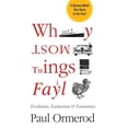 thumbnail image 1 of Pre-Owned Why Most Things Fail: Evolution, Extinction and Economics (Paperback) 0470089199 9780470089194, 1 of 1