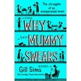 thumbnail image 1 of Pre-Owned Why Mummy Swears (Hardcover) 0008284210 9780008284213, 1 of 1