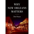thumbnail image 1 of Pre-Owned Why New Orleans Matters Paperback, 1 of 1