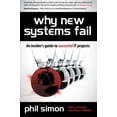 thumbnail image 1 of Pre-Owned Why New Systems Fail: An Insider's Guide to Successful IT Projects (Paperback) 1435456440 9781435456440, 1 of 1