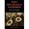 thumbnail image 1 of Why Nicaragua Vanished: A Story of Reporters and Revolutionaries, (Paperback), 1 of 1