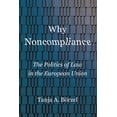 thumbnail image 1 of Why Noncompliance: The Politics of Law in the European Union, (Paperback), 1 of 1