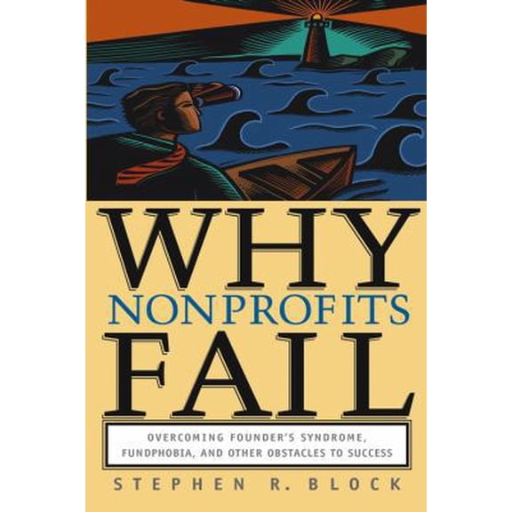 Pre-Owned Why Nonprofits Fail (Paperback) 1118642074 9781118642078