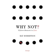 Why Not? Fifteen Reasons to Live, Paperback