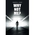 thumbnail image 1 of Why Not Me? (Paperback), 1 of 1