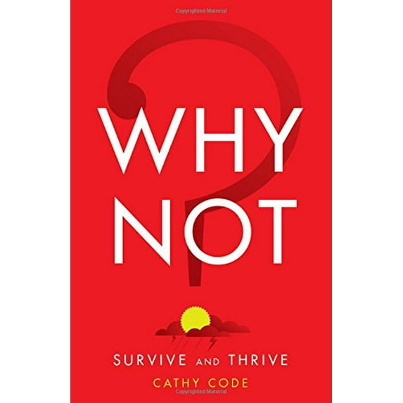 Pre-Owned Why Not?: Survive and Thrive Paperback