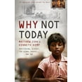 thumbnail image 1 of Why Not Today : Trafficking, Slavery, the Global Church . . . and You (Paperback), 1 of 2