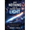 thumbnail image 1 of Why Nothing Can Go Faster Than Light, (Paperback), 1 of 1