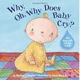 thumbnail image 1 of Pre-Owned Why, Oh, Why does Baby Cry? (Hardcover) 0375875093 9780375875090, 1 of 1