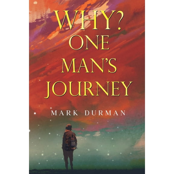 Why? One Man's Journey, (Paperback)