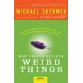 thumbnail image 1 of Pre-Owned Why People Believe Weird Things: Pseudoscience, Superstition, and Other Confusions of Our Time (Paperback) 0805070893 9780805070897, 1 of 1