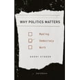 thumbnail image 1 of Why Politics Matters: Making Democracy Work, (Hardcover), 1 of 1
